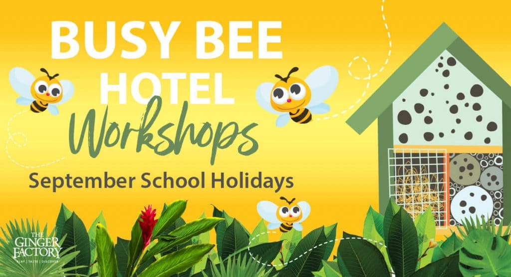 Busy Bee Hotel Workshops at the Ginger Factory