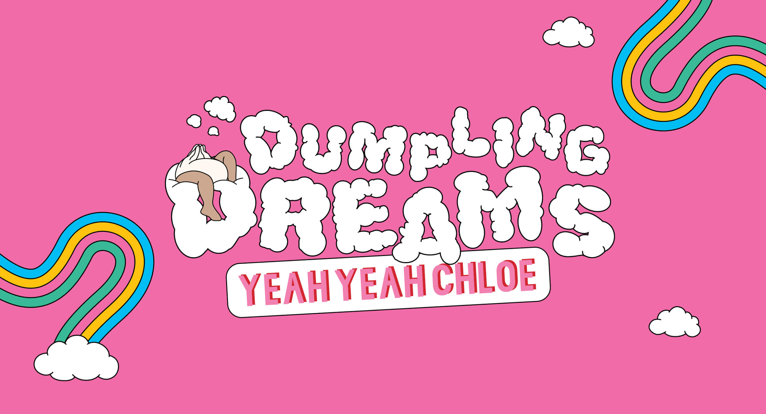 Dumpling Dreams with YEAHYEAHCHLOE