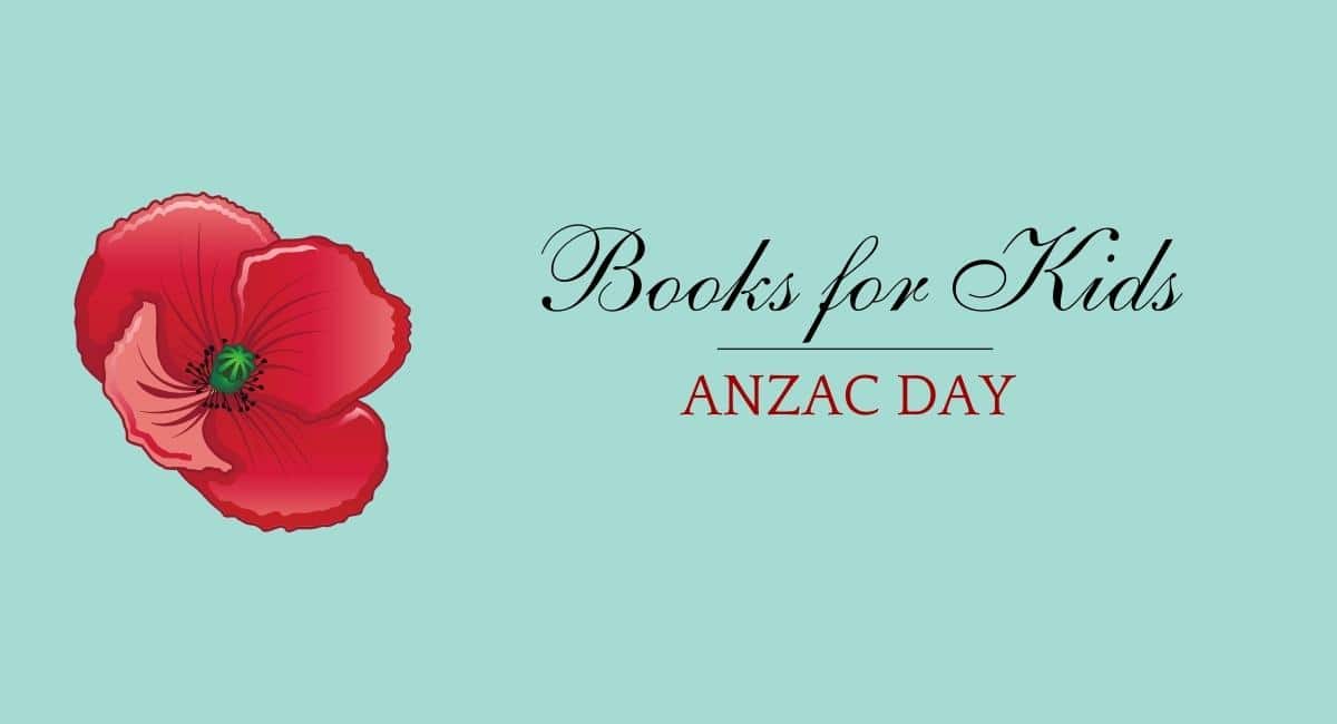 10 Top Anzac Day books for kids