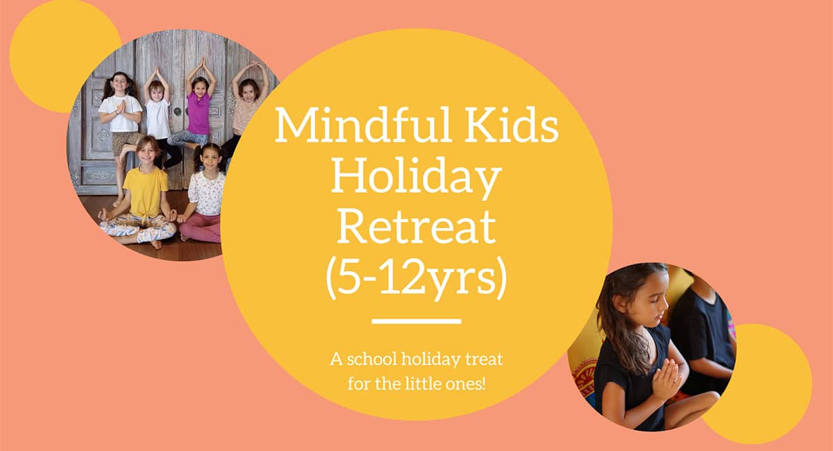 Mindful kids holiday retreat - yoga workshop