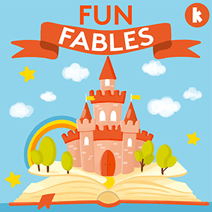 Best Podcasts for Kids Fun Fables