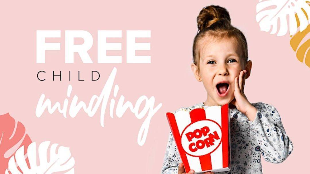 Free Child Minding @ Event Cinemas Kawana