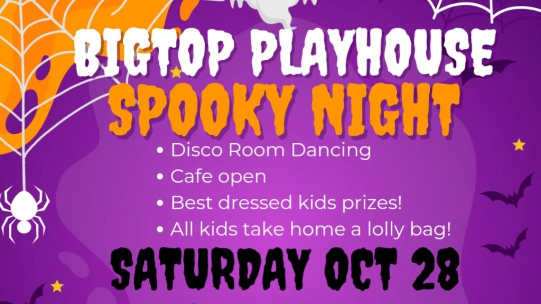 Big Top Playhouse Spooky Night