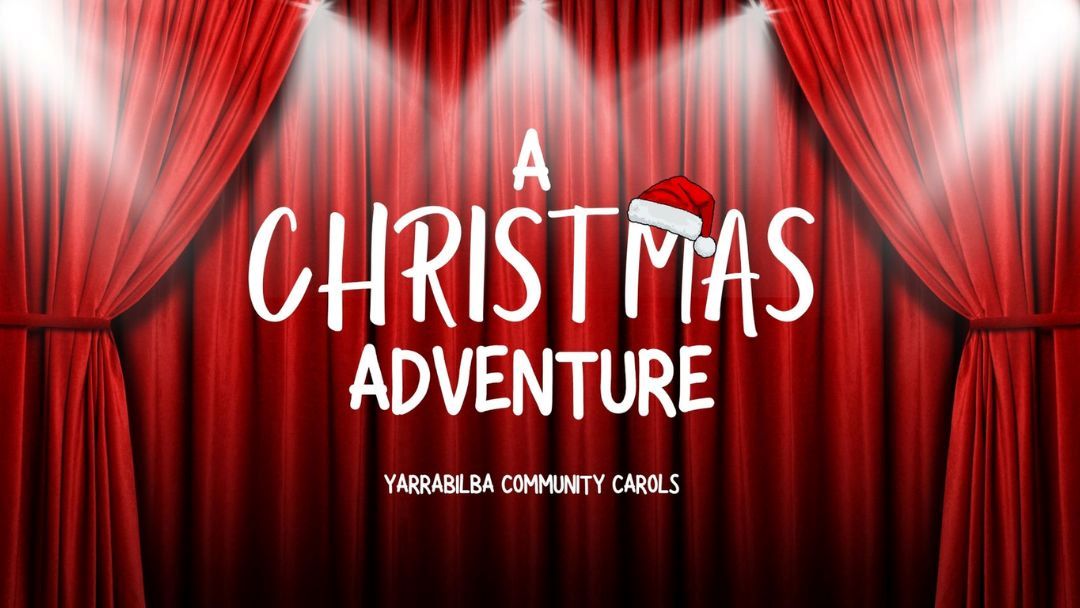 A Christmas Adventure: Yarrabilba Community Carols