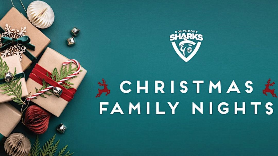 Christmas Family Nights @ Southport Sharks