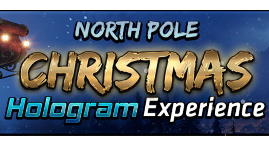 North Pole Christmas Hologram Experience
