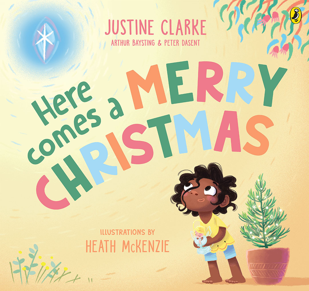 Here Comes a Merry Christmas by Justine Clarke Heath Mckenzie Arthur Baysting Peter Dasent