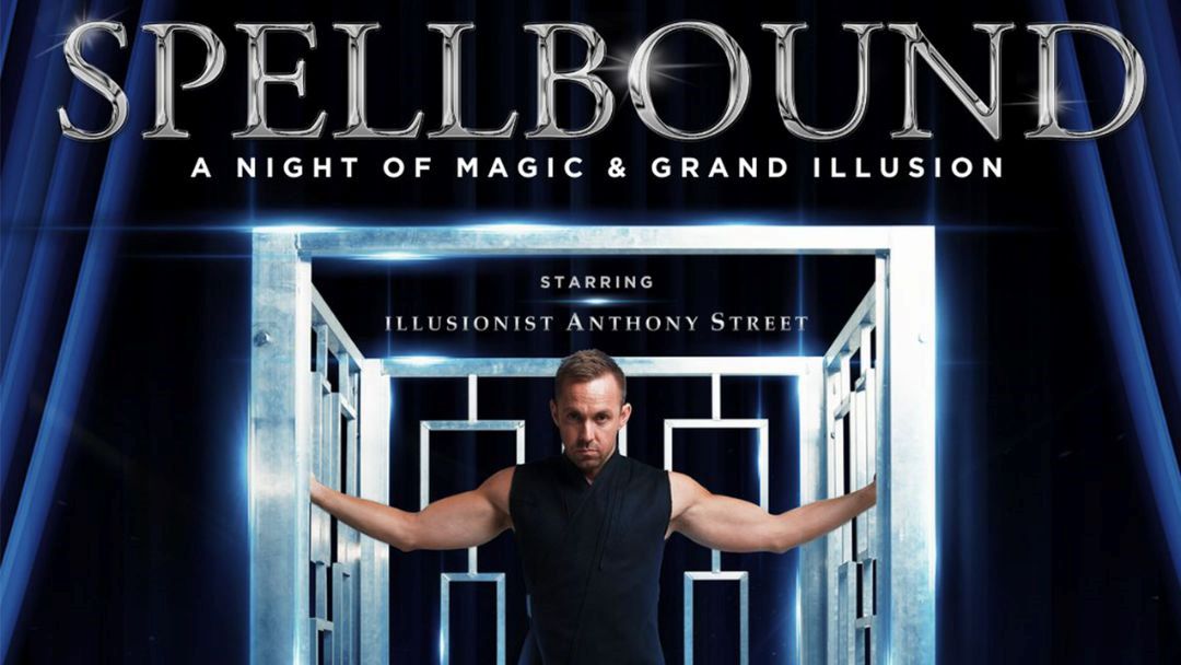 Spellbound: A night of magic and grand illusion
