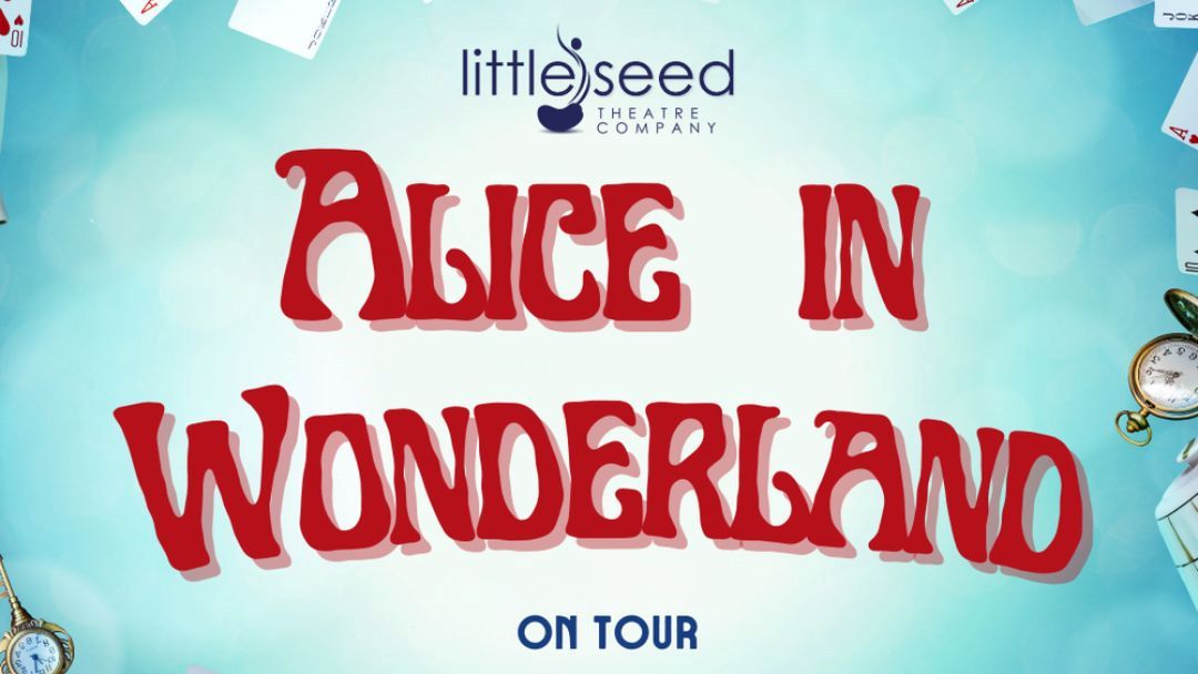 Little Seed Presents Alice in Wonderland