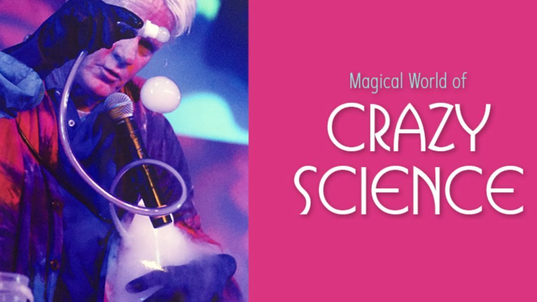 Magical World of Crazy Science