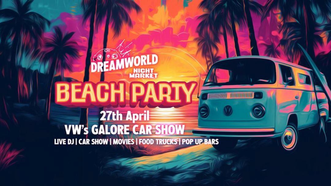 Dreamworld Night Market Beach Party
