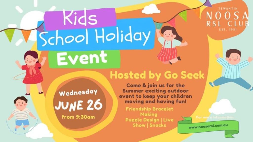 Tewantin Noosa Rsl Kids School Holiday Event