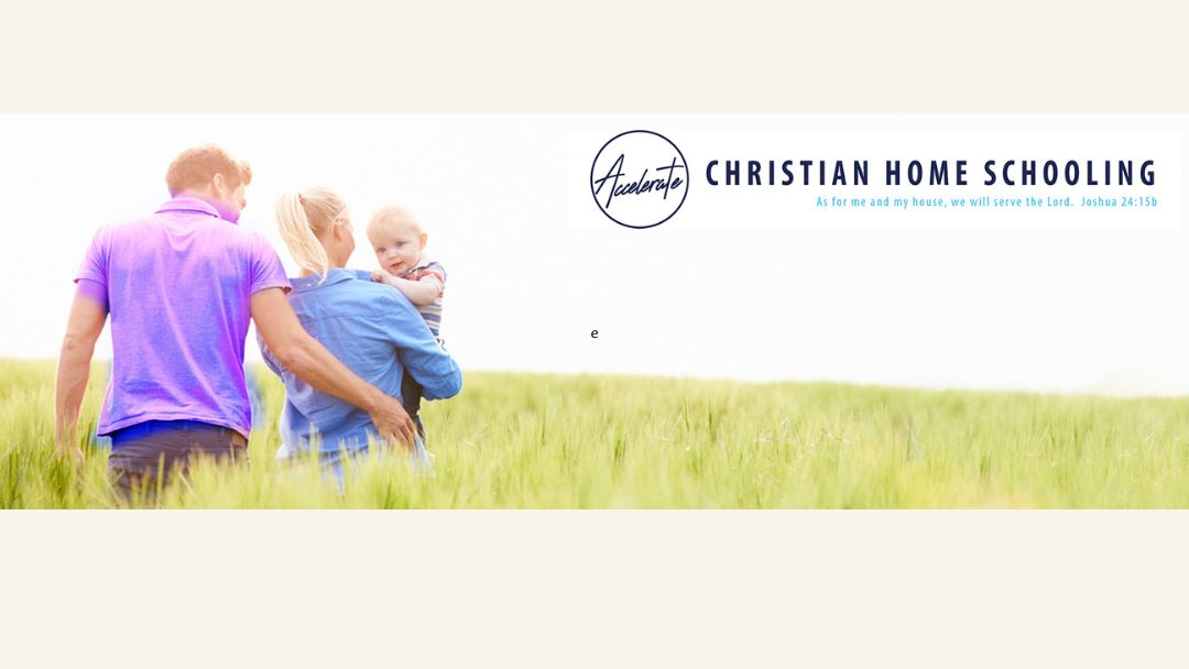 Profile: Accelerate Christian Home Schooling