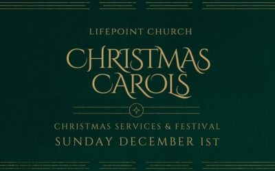 Lifepoint Christmas Carols & Festival