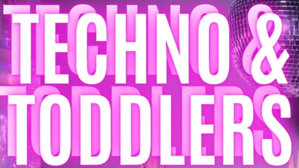 Techno  Toddlers