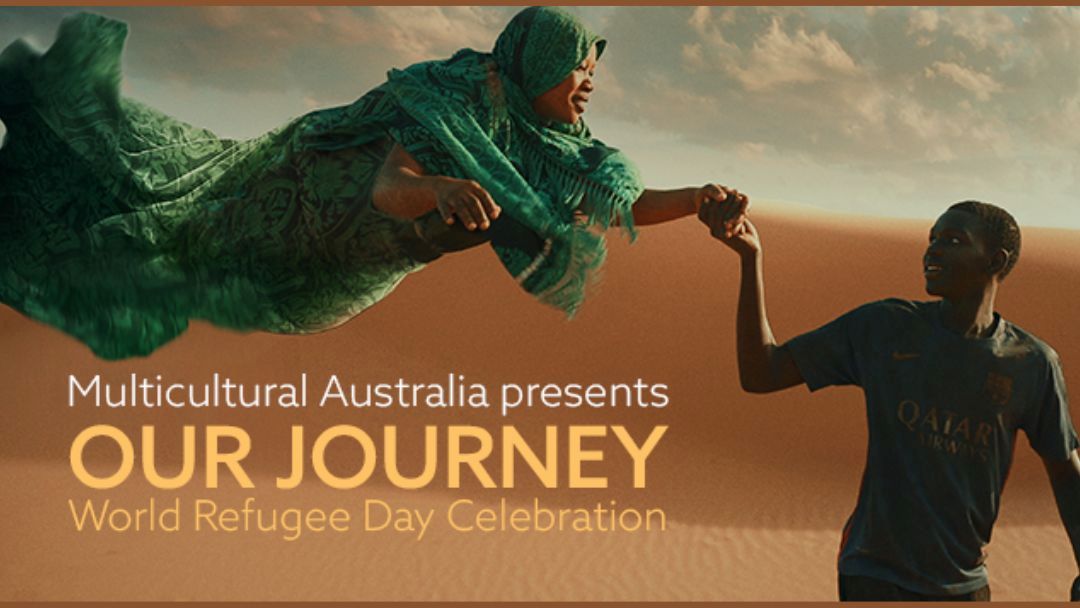 Our Journey – World Refugee Week Celebration