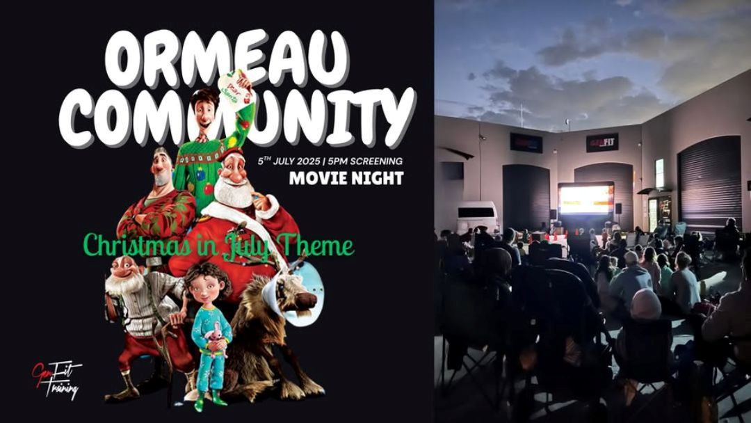 Ormeau Community Movie Night Christmas in July