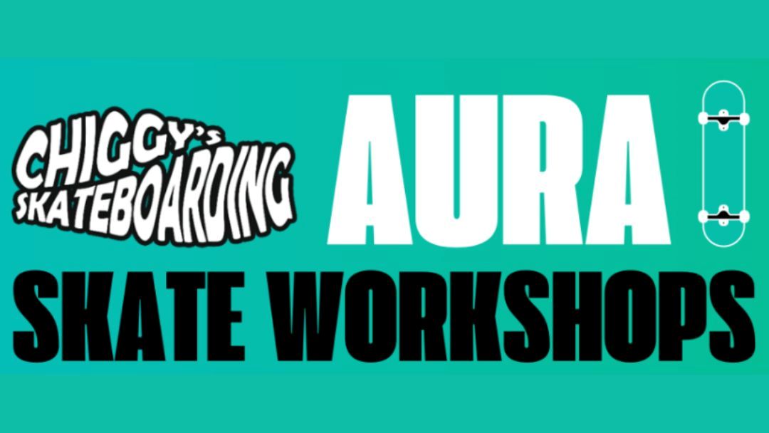 Aura Skate Workshops