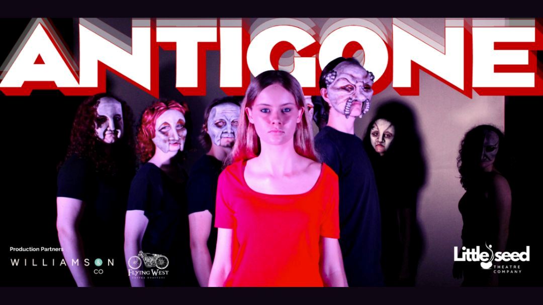 Little Seed Presents: Antigone
