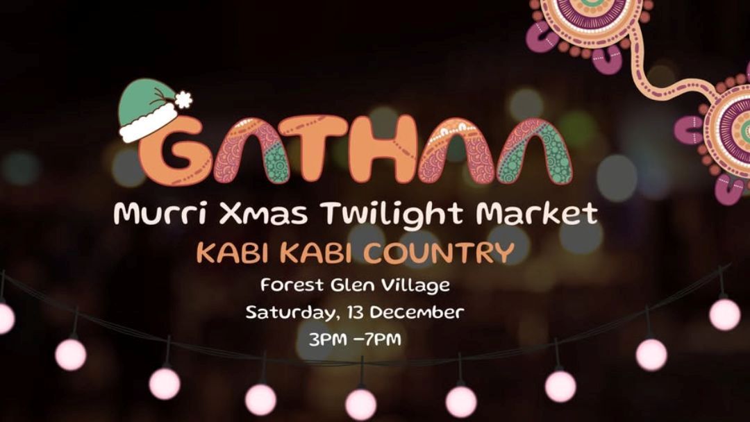 Gathaa Murri Christmas Twilight Market