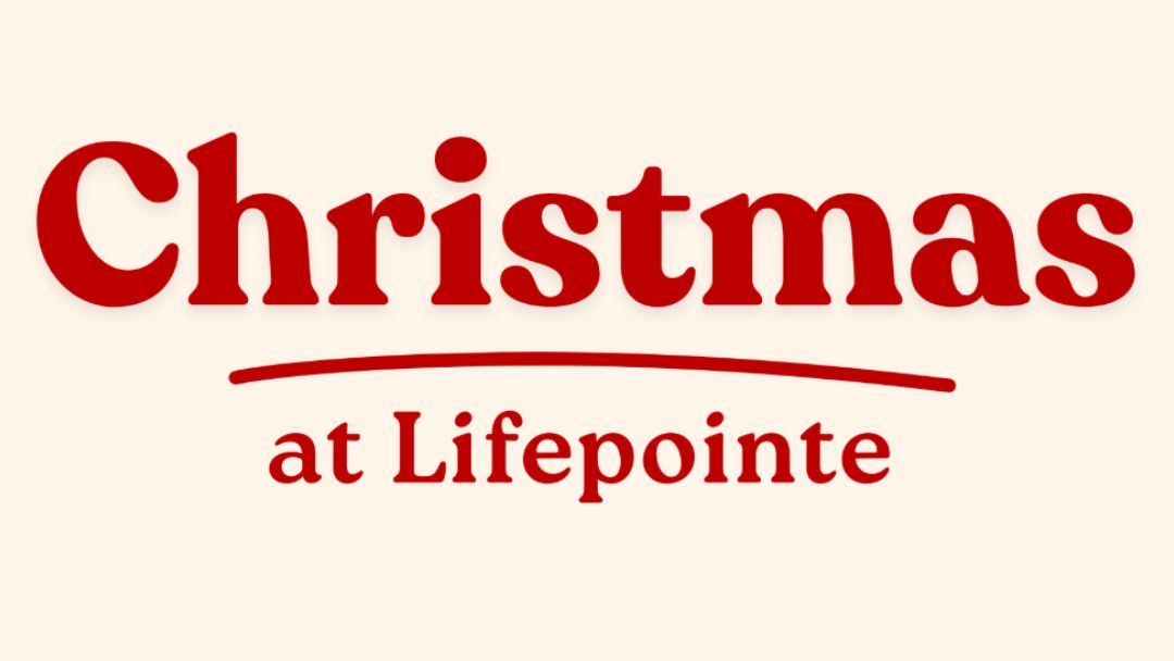 Christmas at Lifepointe