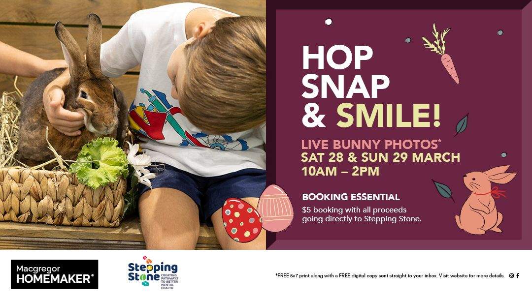 Hop, Snap & Smile at Macgregor Homemaker