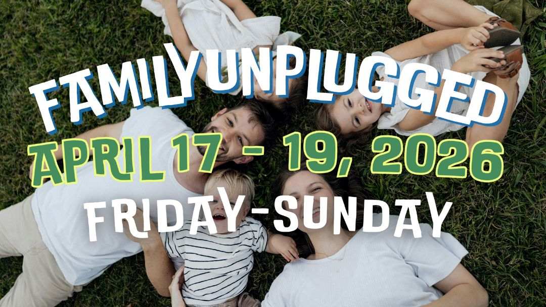 FamilyUnplugged at Tunnel Ridge Ranch