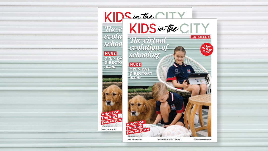 Autumn 2026 issue of Kids in the City magazine Brisbane is OUT NOW!