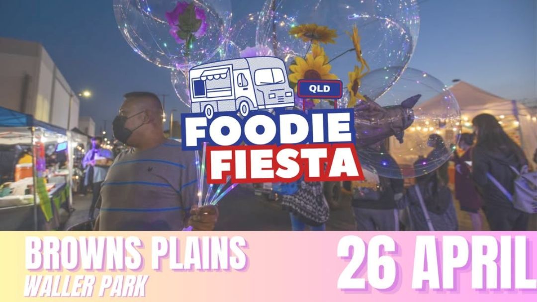 Foodie Fiesta Browns Plains