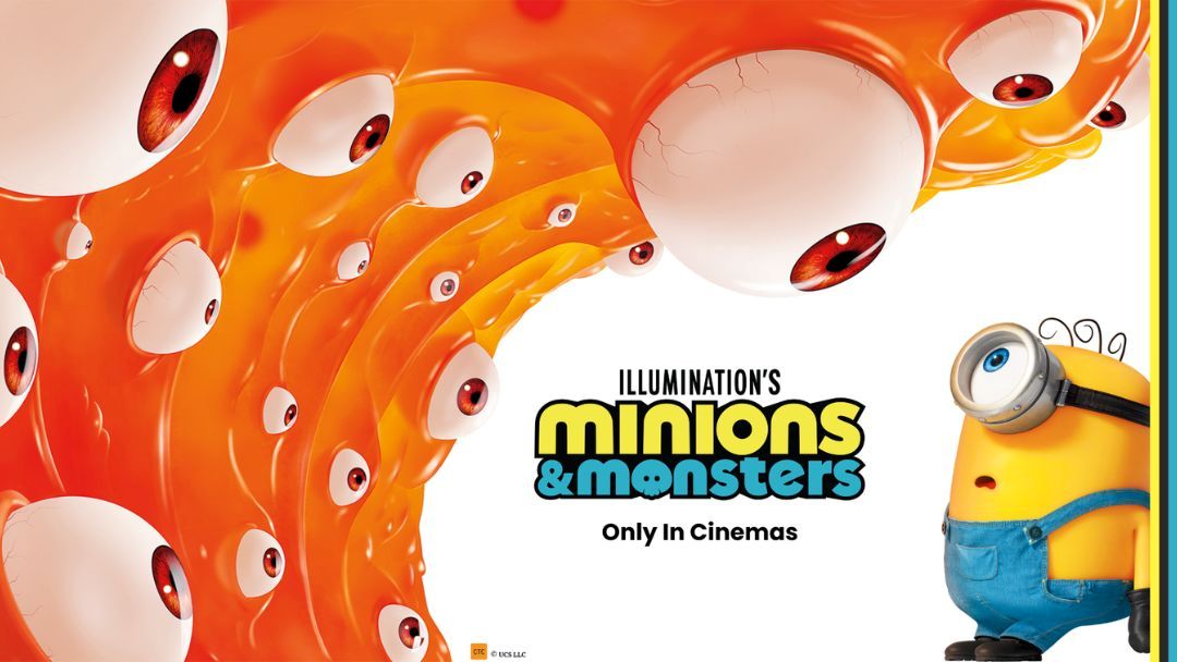 Poster for Illumination's Minions & Monsters with orange tentacle monsters and a Minion in blue overalls, text reads 'Only In Cinemas'.