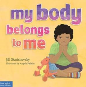 Cover of the Children's book 'My Body Belongs to Me' with a child sitting cross-legged, hands together, and a stuffed dragon.