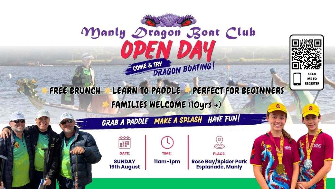 Banner for Manly Dragon Boat Club Open Day with People in Dragon-boat Gear; Mentions Free Brunch, Learn to Paddle, Family Welcome, 11am-1pm at Rose Bay/spider Park, Esplanade Manly, and a Qr Code to Register.