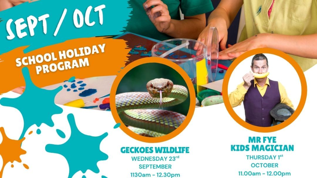 Colorful School Holiday Program Poster with Geckos Wildlife Snake Photo and Mr Fye Kids Magician, Sept/oct Dates.