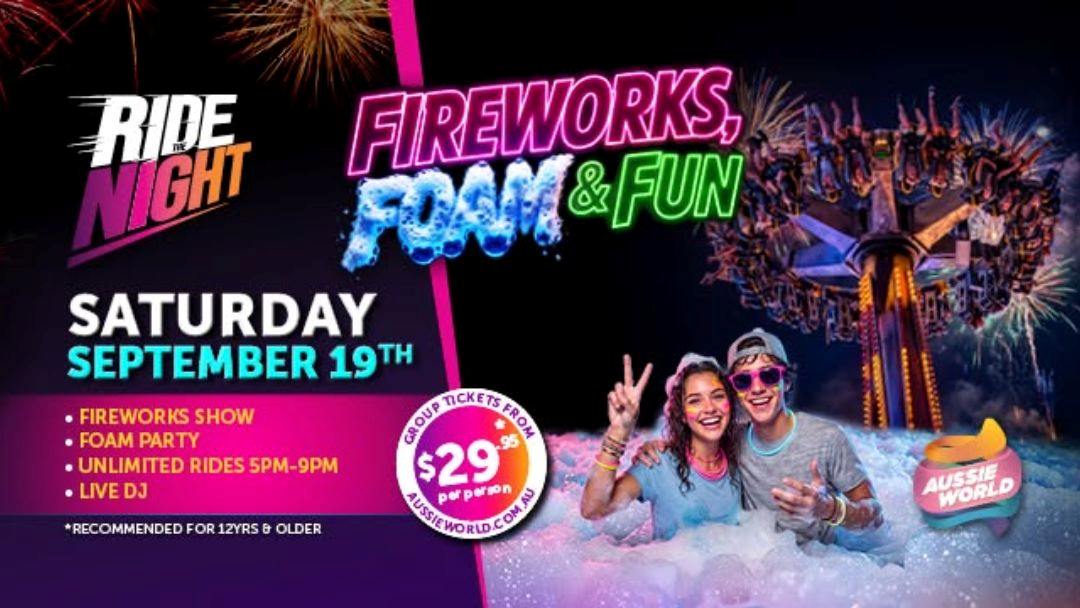 Promotional Poster for Ride Night: Fireworks, Foam Party, and Unlimited Rides on Saturday Sept. 19 at Aussie World; Group Tickets from $29.