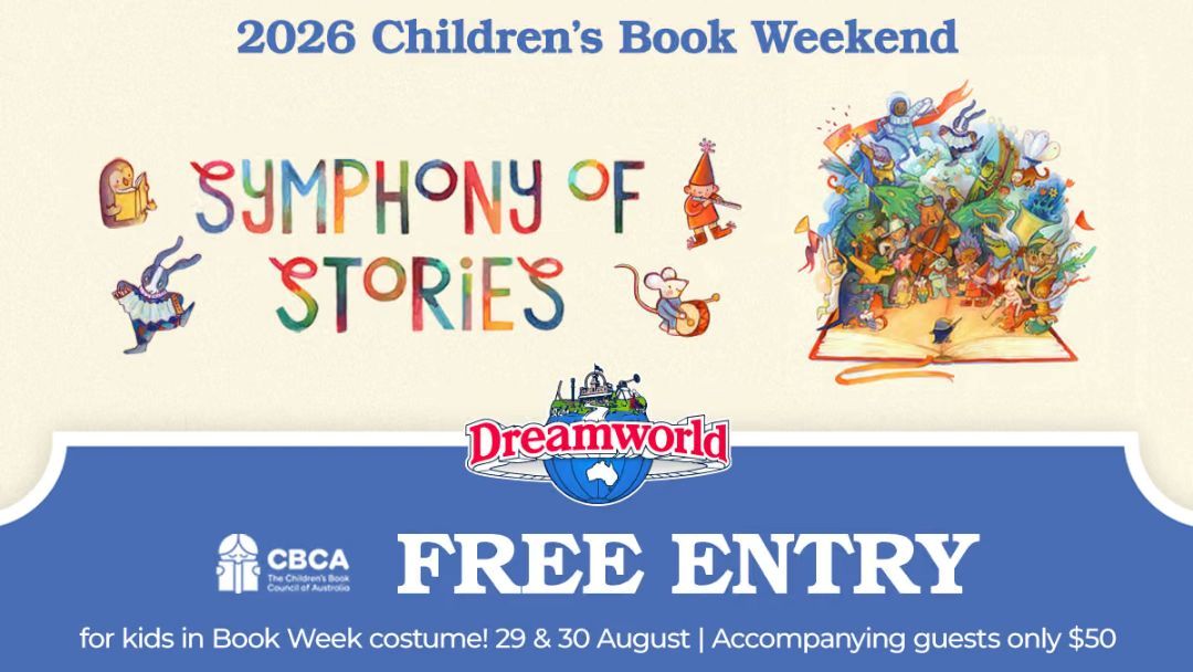 0818_dreamworld_bookweek_hero | Kids in Brisbane, Gold Coast, Sunshine Coast | Kotc Dreamworld Children's Book Weekend