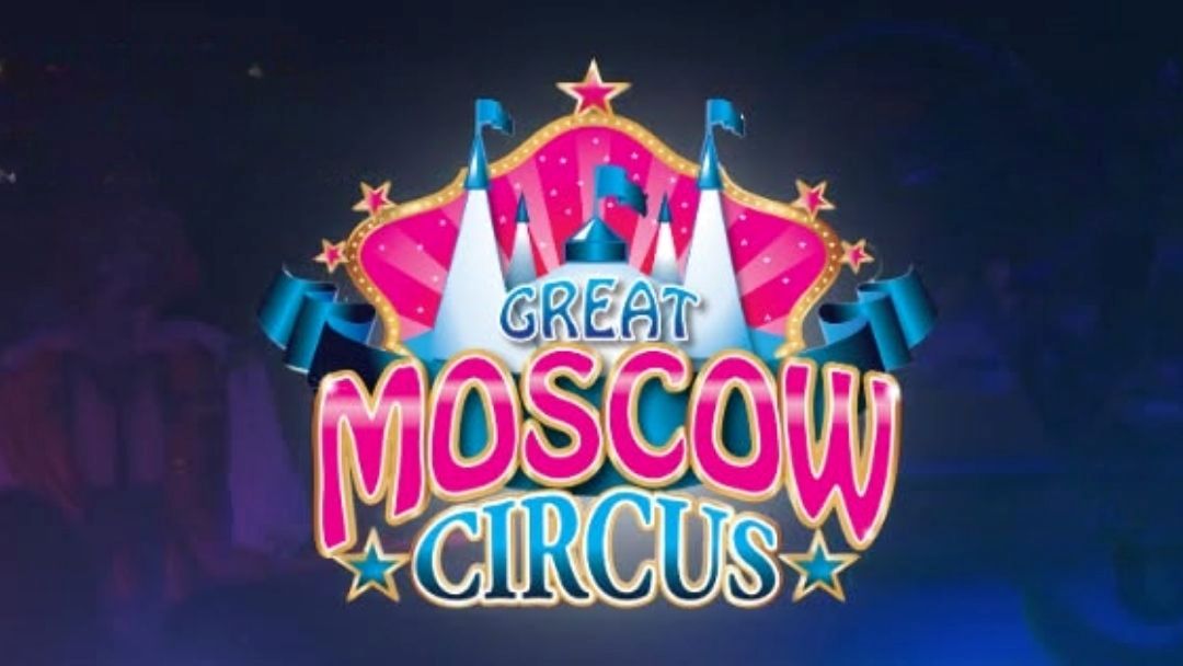 the Great Moscow Circus