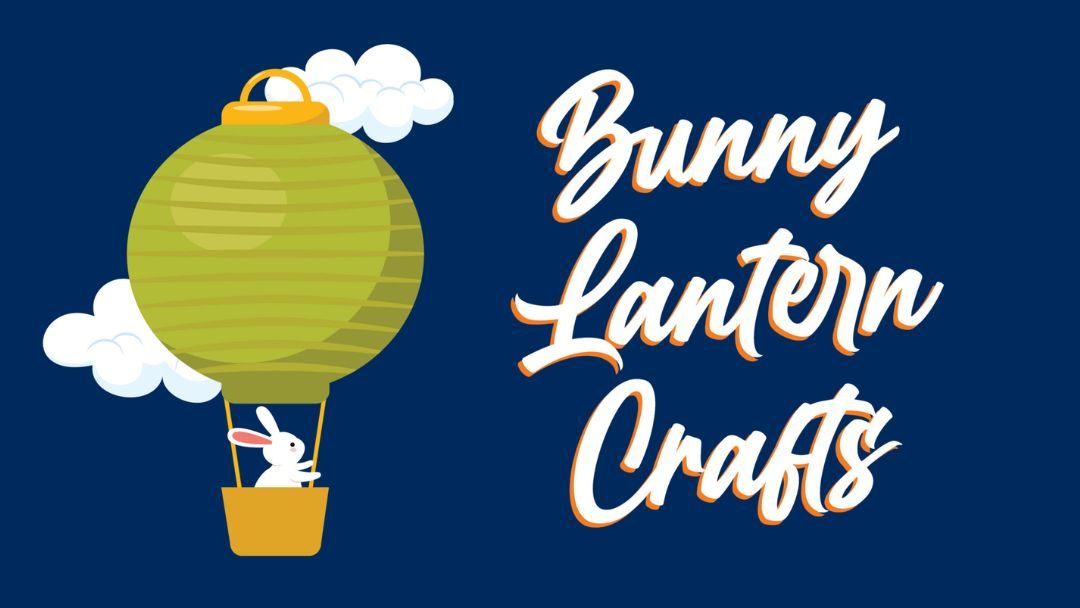 0912_calamvaleshoppingcentre_schoolholidays_hero | Kids in Brisbane, Gold Coast, Sunshine Coast | Kotc Green Hot Air Balloon with a White Bunny in the Basket, Clouds Around It, and the Words 'bunny Lantern Crafts' on a Blue Background.