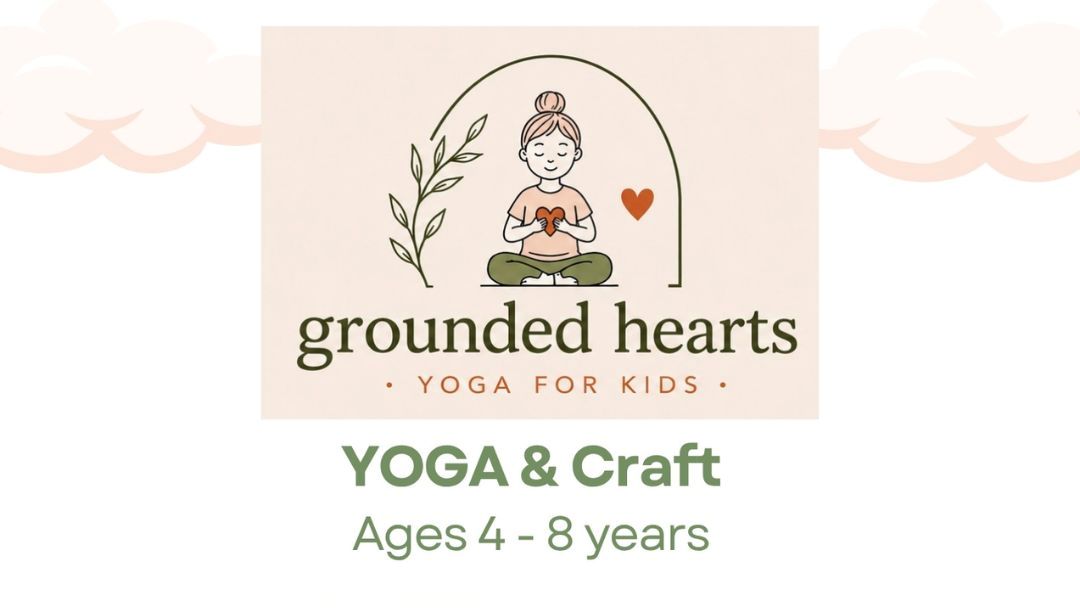 1001_groundedhearts_kidsyoga_hero | Kids in Brisbane, Gold Coast, Sunshine Coast | Kotc Grounded Hearts Logo: Child Meditating Inside an Arch with a Leaf and Heart, Text 'grounded Hearts' and 'yoga for Kids', Plus 'yoga & Craft Ages 4–8 Years'