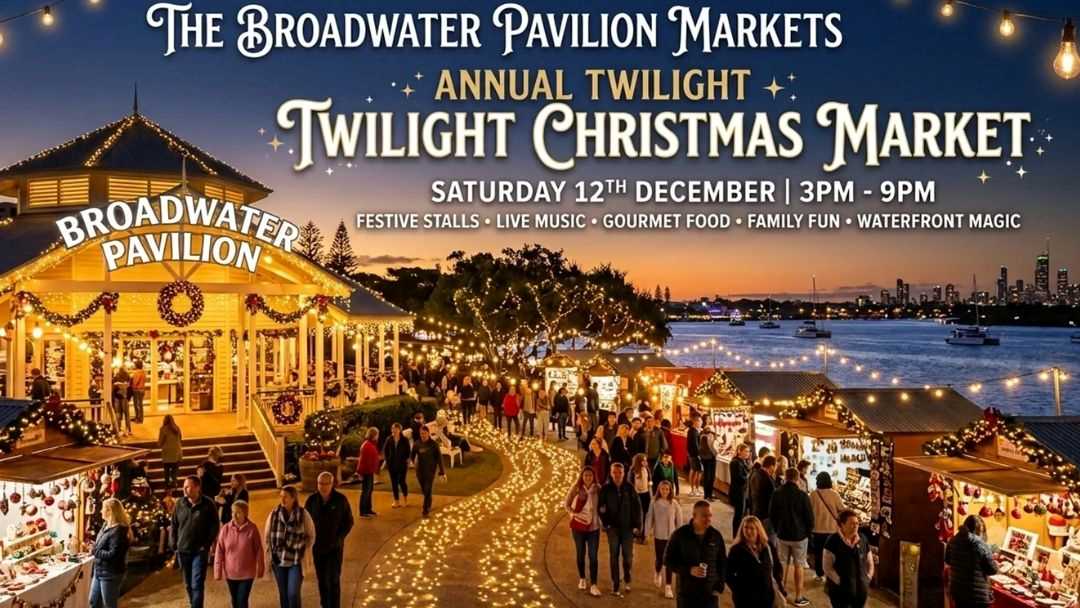 Broadwater Pavilion Twilight Christmas Market